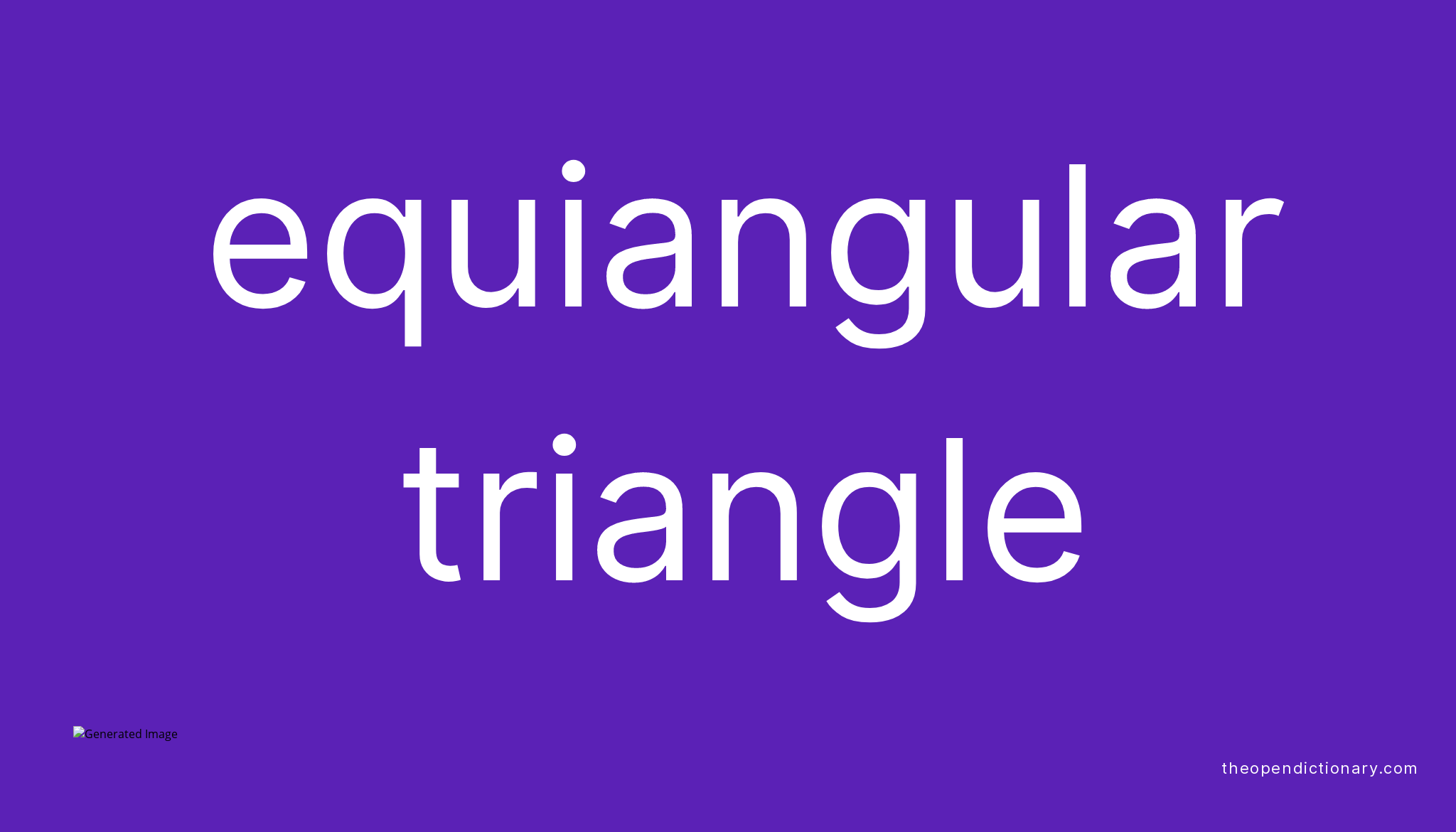 Equiangular triangle Meaning of Equiangular triangle Definition of